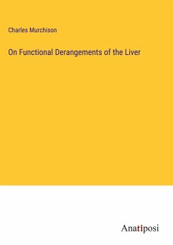 On Functional Derangements of the Liver - Murchison, Charles
