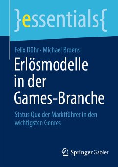 Erlösmodelle in der Games-Branche (eBook, PDF) - Dühr, Felix; Broens, Michael