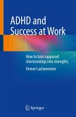 ADHD and Success at Work (eBook, PDF)