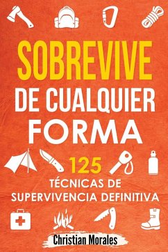 Sobrevive de Cualquier Forma - Morales, Christian