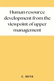 Human resource development from the viewpoint of upper management