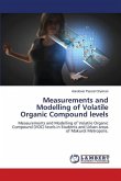 Measurements and Modelling of Volatile Organic Compound levels