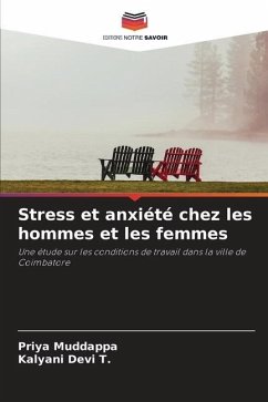 Stress et anxiété chez les hommes et les femmes - Muddappa, Priya;Devi T., Kalyani