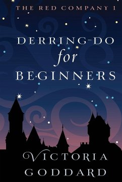 Derring-Do for Beginners - Goddard, Victoria