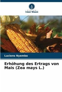 Erhöhung des Ertrags von Mais (Zea mays L.) - Nyembo, Luciens