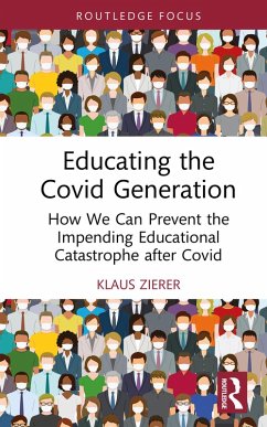 Educating the Covid Generation (eBook, ePUB) - Zierer, Klaus