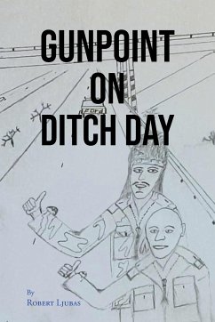 Gunpoint on Ditch Day - Ljubas, Robert