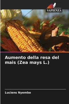 Aumento della resa del mais (Zea mays L.) - Nyembo, Luciens