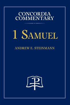 1 Samuel - Concordia Commentary - Steinmann, Andrew
