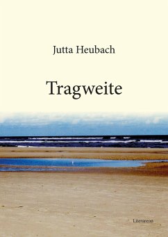 Tragweite - Heubach, Jutta Tragweite - Heubach, Jutta