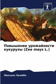Powyshenie urozhajnosti kukuruzy (Zea mays L.)