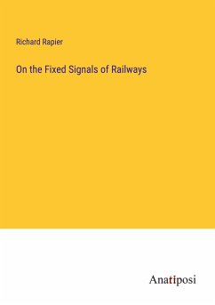 On the Fixed Signals of Railways - Rapier, Richard