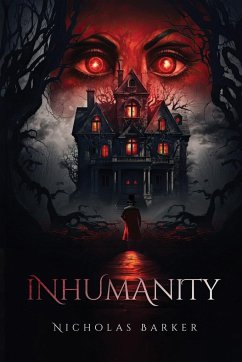 Inhumanity - Barker, Nicholas