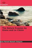 The Nature Evasion by Giono and Le Clézio