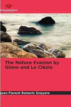 The Nature Evasion by Giono and Le Clézio - Gnayoro, Jean Florent Romaric