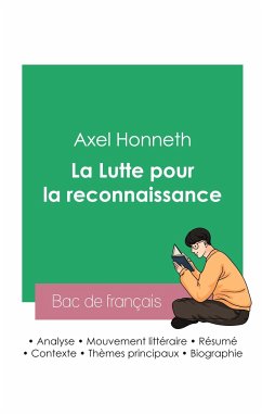 Réussir son Bac de philosophie 2023: Analyse de La Lutte pour la reconnaissance de Axel Honneth - Honneth, Axel