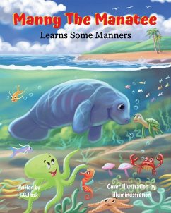 Manny the Manatee Learns Some Manners - Pask, T. C.