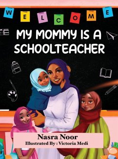 My Mommy is a Schoolteacher - Noor, Nasra