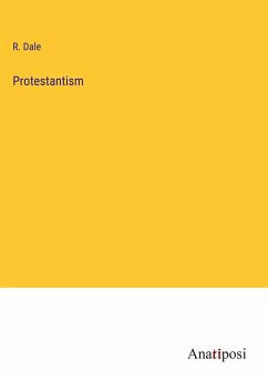 Protestantism - Dale, R.