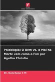 Psicologia: O Bem vs. o Mal na Morte vem como o Fim por Agatha Christie