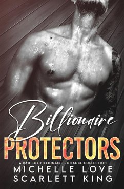 Billionaire Protectors - King, Scarlett; Love, Michelle