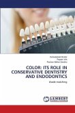COLOR: ITS ROLE IN CONSERVATIVE DENTISTRY AND ENDODONTICS
