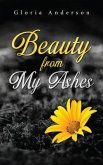 Beauty From My Ashes (eBook, ePUB)