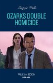 Ozarks Double Homicide (Arkansas Special Agents, Book 2) (Mills & Boon Heroes) (eBook, ePUB)