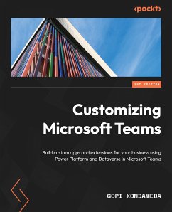Customizing Microsoft Teams (eBook, ePUB) - Kondameda, Gopi