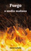 Fuego a media mañana (Calor Humano) (eBook, ePUB)