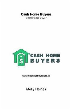 Cash Home Buyers (eBook, ePUB) - Haines, Molly