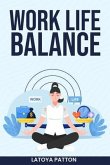 Work Life Balance (eBook, ePUB)