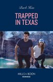 Trapped In Texas (The Cowboys of Cider Creek, Book 3) (Mills & Boon Heroes) (eBook, ePUB)