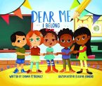 Dear Me, I Belong (eBook, ePUB)