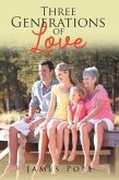 Three Generations of Love (eBook, ePUB) Three Generations of Love (eBook, ePUB)