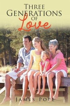 Three Generations of Love (eBook, ePUB) - Pope, James