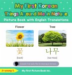 My First Korean Things Around Me in Nature Picture Book with English Translations (Teach & Learn Basic Korean words for Children, #15) (eBook, ePUB)