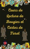 Cours de Lecture de Bougies et Cartes de Tarot (eBook, ePUB)