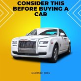 Consider This Before Buying A Car (Self Help) (eBook, ePUB) Consider This Before Buying A Car (Self Help) (eBook, ePUB)