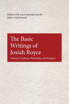 Basic Writings of Josiah Royce, Volume I (eBook, PDF)