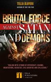 Brutal Force against Satan and Demons (eBook, ePUB)