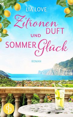 Zitronenduft und Sommerglück (eBook, ePUB) - Love, Lia
