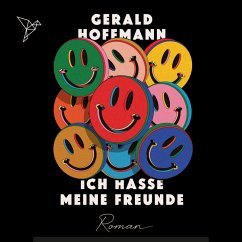 Ich hasse meine Freunde (MP3-Download) - Hoffmann, Gerald