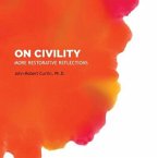 ON CIVILITY: More Restorative Reflections (eBook, ePUB)