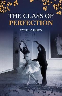 The Class of Perfection (eBook, ePUB) - Ekren, Cynthia