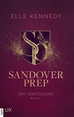 Der Verstoßene / Sandover Prep Bd.3 (eBook, ePUB) - Kennedy, Elle