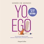 Yo, ego. Una guía para dejar de sufrir, conectar contigo mismo y alcanzar la paz mental (MP3-Download)