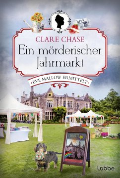 Ein mörderischer Jahrmarkt / Eve Mallow Bd.3 (eBook, ePUB) - Chase, Clare