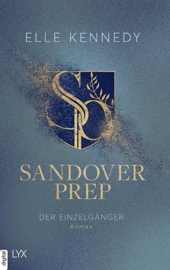 Der Einzelgänger / Sandover Prep Bd.2 (eBook, ePUB) - Kennedy, Elle