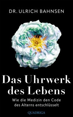 Das Uhrwerk des Lebens (eBook, ePUB) - Bahnsen, Ulrich